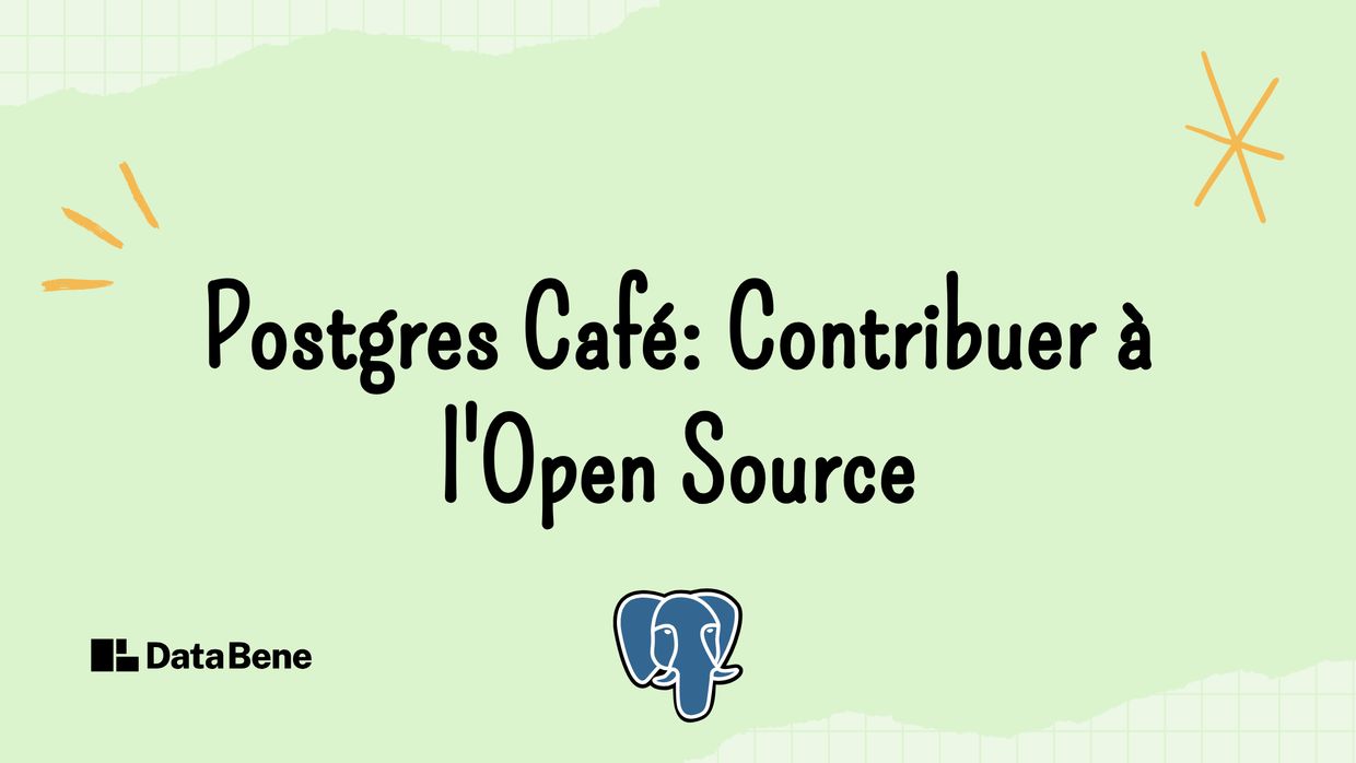 Le titre (Postgres Café: Contribuer à l'Open Source) avec des éléments esthétiques comme une flèche, une ampoule et une emphase.